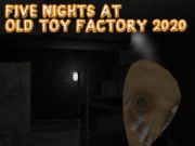 Spel Vijf nachten in Old Toy Factory 2020  online