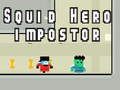 Spel Inktvis held bedrieger online Spel Inktvis held bedrieger online