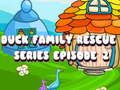 Spel Duck Family Rescue-serie aflevering 2  online