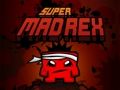 Spel Super Mad Rex online