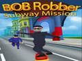 Spel Bob Robber Subway Mission online