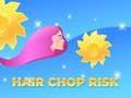 Spel Haar Chop Risk: Cut Challenge  online
