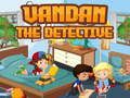 Spel Vandan-detective  online