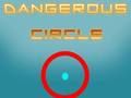 Spel Gevaarlijke cirkel  online