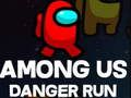 Spel Onder ons Danger Run online Spel Onder ons Danger Run online