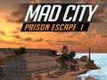 Spel Mad City Gevangenis Escape I  online