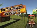 Spel Tuk Tuk Chingchi Riksja 3D  online