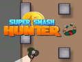 Spel Super Smash Hunter online