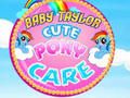 Spel Baby Taylor Schattige Pony Verzorging  online