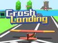 Spel Crashlanding 3D  online