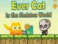 Spel EverCat in de skeletwereld  online