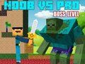 Spel Noob versus Pro Boss-niveaus online Spel Noob versus Pro Boss-niveaus online