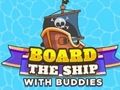 Spel Ga aan boord van het schip met vrienden  online