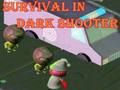 Spel Overleving in donkere schutter online