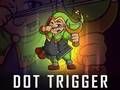 Spel Dot-trigger  online