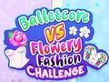 Spel Balletcore versus bloemrijke mode-uitdaging  online