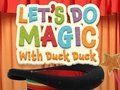 Spel Laten we toveren met Duck Duck  online