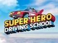 Spel Superhelden rijschool  online