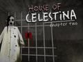 Spel Huis van Celestina: Hoofdstuk Twee  online