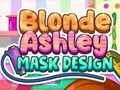 Spel Blond Ashley-maskerontwerp  online