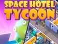 Spel Mijn ruimtehotel: Tycoon  online