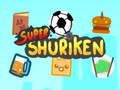 Spel Super Shuriken online