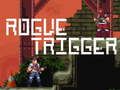 Spel Rogue-trigger  online