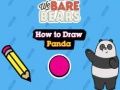 Spel We blote beren Hoe we een panda kunnen tekenen  online