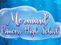 Spel Zeemeerminprinses middelbare school  online
