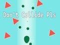Spel Kom niet in botsing, pls!  online