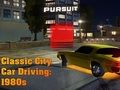 Spel Rijden in een klassieke stadsauto: jaren 80  online