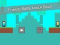 Spel Vrienden vechten tegen knock-down  online