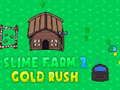 Spel Slijmboerderij 2 Goudkoorts  online
