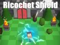 Spel Ricochet-schild online Spel Ricochet-schild online