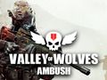 Spel Vallei van Wolven hinderlaag  online