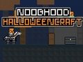 Spel Noobhood Hallowecraft online