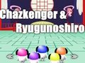 Spel Chazkenger en Ryugunoshiro  online