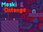 Spel Meski & Ontango online
