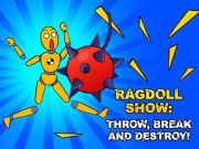 Spel Ragdoll Show: gooi, breken en vernietigen!  online
