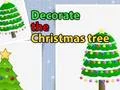 Spel Decorate the Christmas tree online