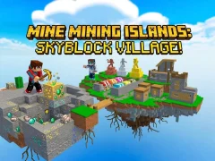 Spel Mine Mining Islands: Skyblock Village! online