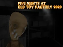 Spel Five Nights at Old Toy Factory 2020 online