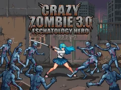 Spel Crazy Zombie 3.0 Eschatology Hero online