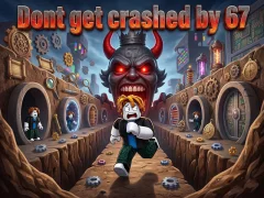Spel Dont get crashed by 67 online