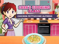 Spel Sara's Cooking Class: Chicken Fettuccine Alfredo online