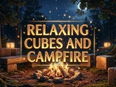 Spel Relaxing Cubes and Campfire online