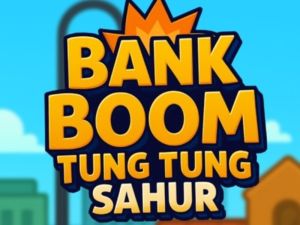 Spel Bank Boom Tung Tung Sahur online