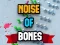 Spel Noise Of Bones online