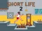Spel Short Life 2 online