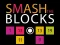 Spel Smash the Blocks online